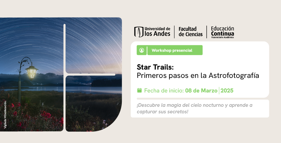 Workshop Star Trails: Primeros pasos en la Astrofotografía