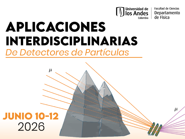 Taller: Aplicaciones Interdisciplinarias de detectrores de particulas